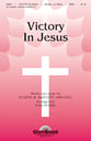 Victory in Jesus SATB choral sheet music cover